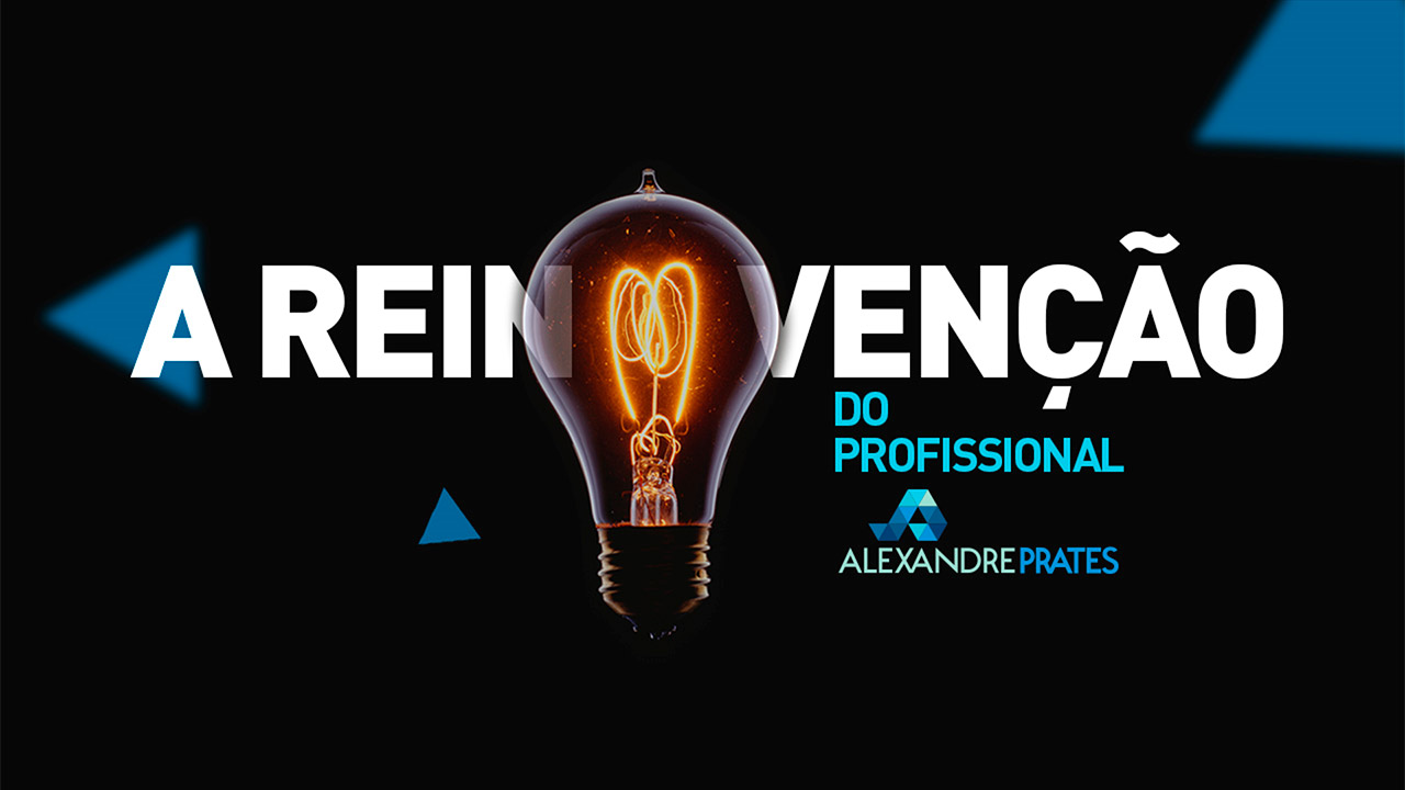 Alexandre Prates - A reinvenção do profissional - Onigrama Apresentações